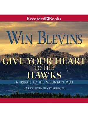 Give Your Heart to the Hawks - Audiobook